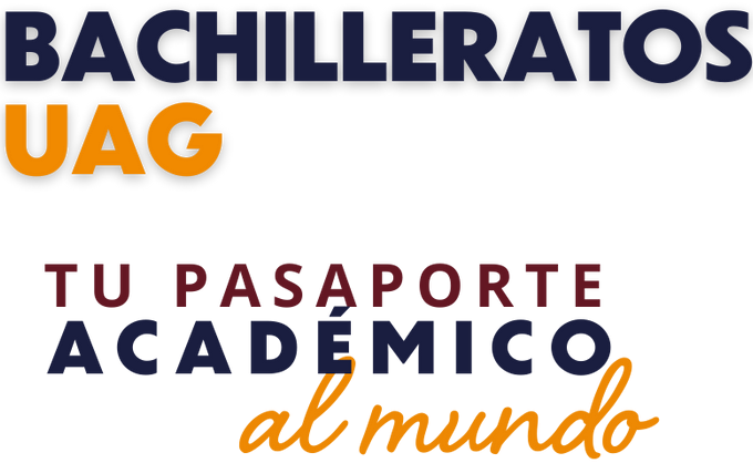 Bachillerato UAG | UAG